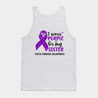 I Wear Purple For My Sister Cystic Fibrosis Awareness Tank Top